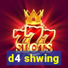 d4 shwing